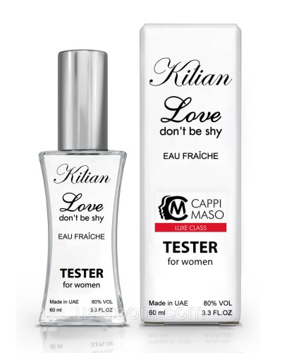 Тестер жіночий LUXE CLASS Kilian Love Don`t Be Shy Eau Fraiche, 60 мл.