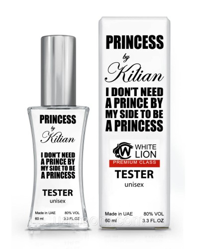 Тестер Premium Class унісекс Kilian I Don`t Need a Prince, 60 мл.