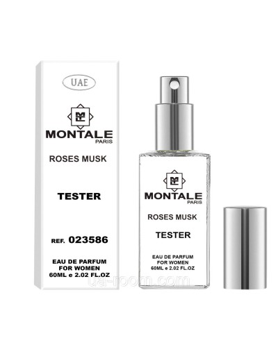 Тестер женский  UAE Montale Roses Musk, 60 мл.